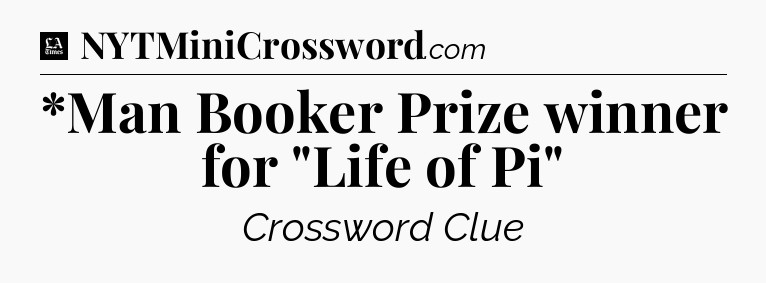 *Man Booker Prize winner for 