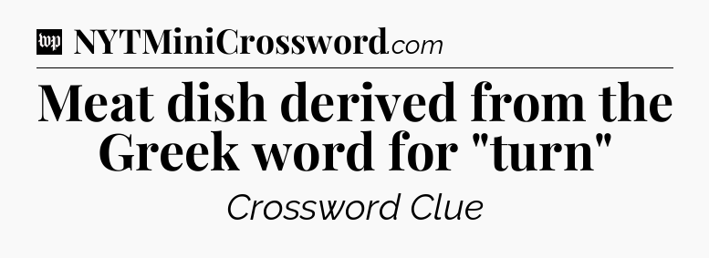 Meat dish derived from the Greek word for 