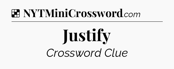 Solution: Justify - NYT Crossword