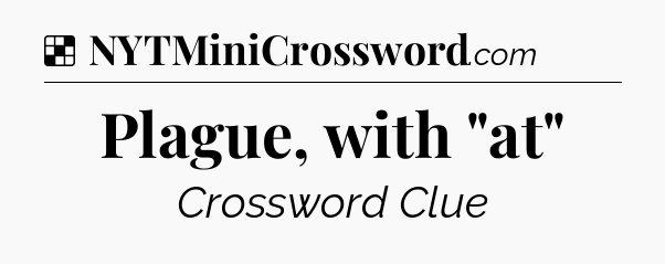 Solution: Plague, with 