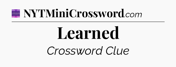 Learned - Thomas Joseph Crossword