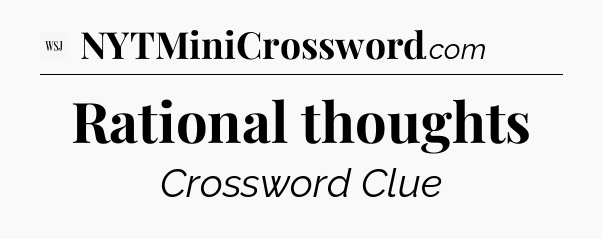 Rational thoughts - WSJ Crossword