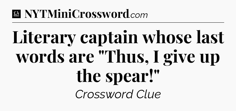 Literary captain whose last words are 