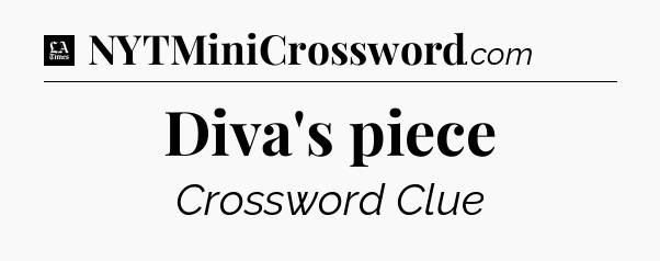Diva's piece - LA Times Crossword