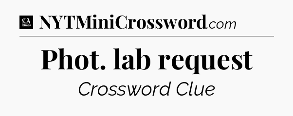 Phot. lab request - LA Times Crossword