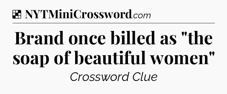 Solution: Brand once billed as 