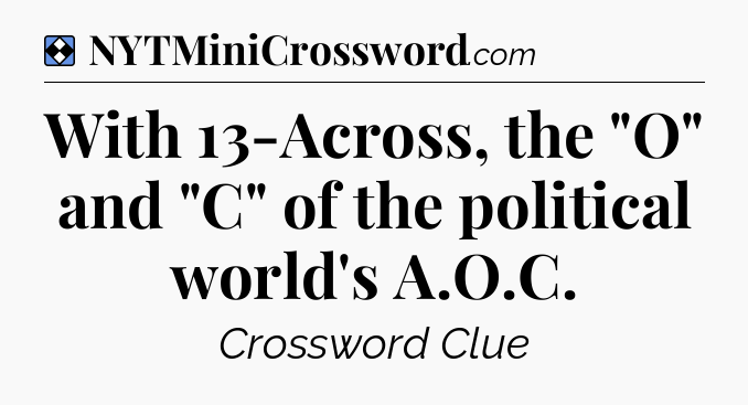 Solution: With 13-Across, the 