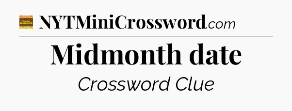 Midmonth date - Eugene Sheffer Crossword
