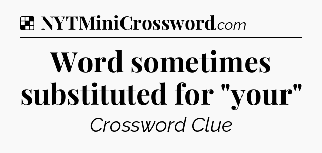 Solution: Word sometimes substituted for 