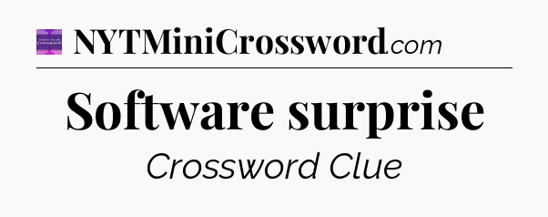 Software surprise - Thomas Joseph Crossword