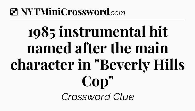 Solution: 1985 instrumental hit named after the main character in 