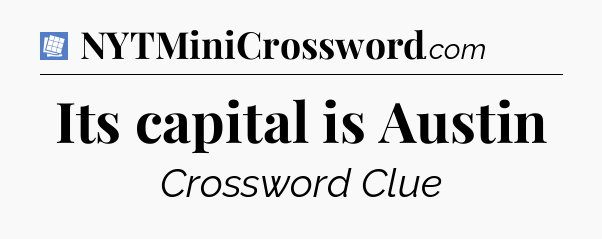Its capital is Austin Puzzle Page Crossword Clue