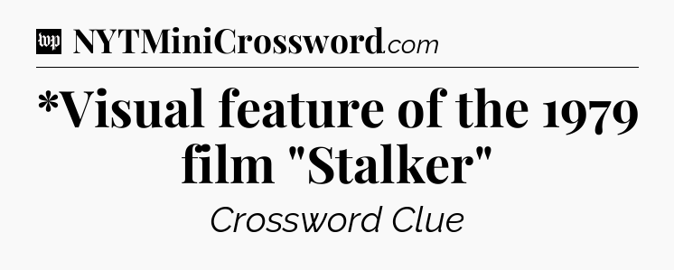 *Visual feature of the 1979 film 