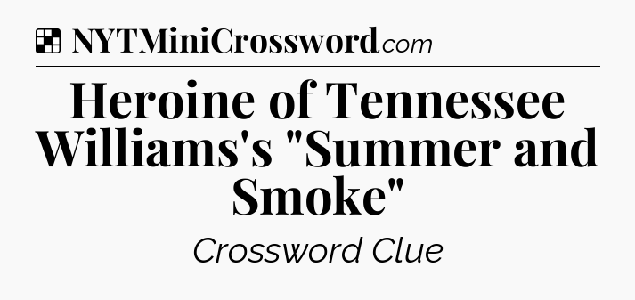 Solution: Heroine of Tennessee Williams's 