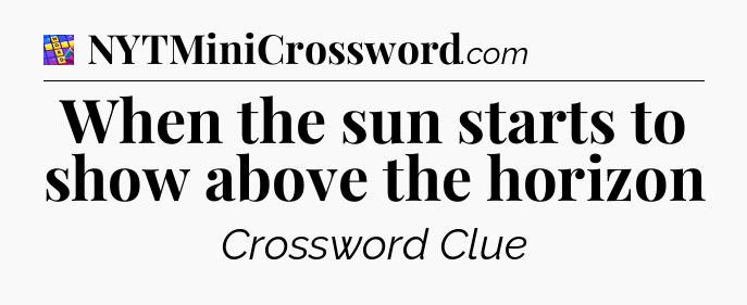 When the sun starts to show above the horizon Codycross