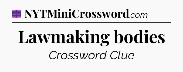 Lawmaking bodies - Thomas Joseph Crossword