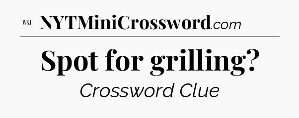 Spot for grilling - WSJ Crossword