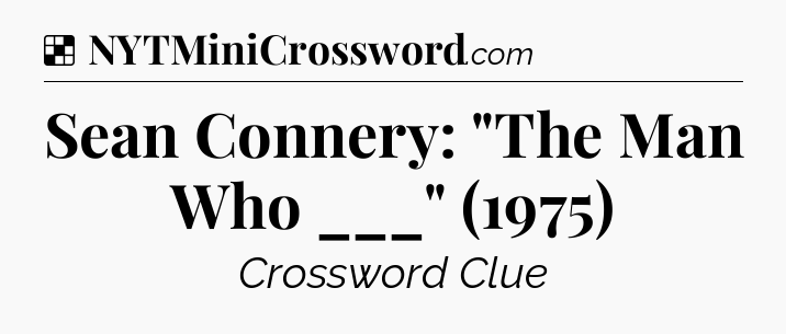 Solution: Sean Connery: 