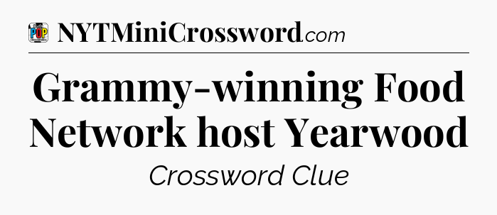 Grammy-winning Food Network host Yearwood Crossword Clue