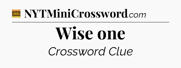 Wise one - Eugene Sheffer Crossword