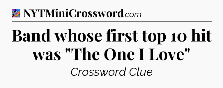 Band whose first top 10 hit was 