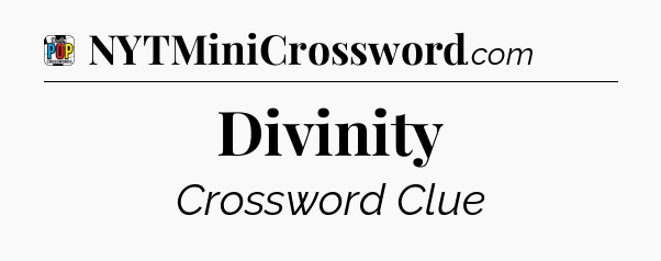 Divinity Crossword Clue