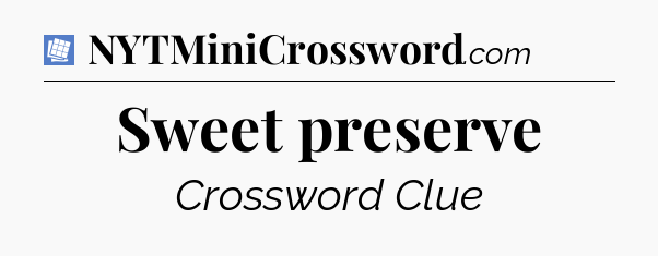 Sweet preserve Puzzle Page Crossword Clue