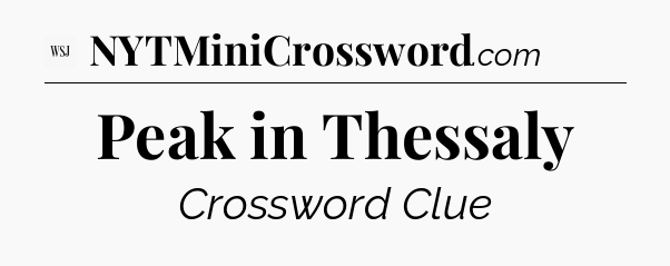 Peak in Thessaly - WSJ Crossword