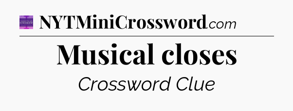 Musical closes - Thomas Joseph Crossword