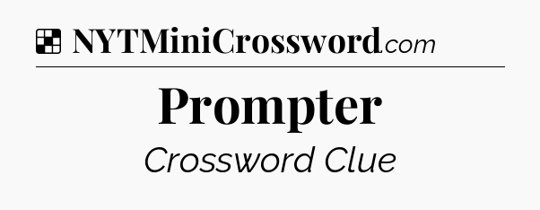 Solution: Prompter - NYT Crossword