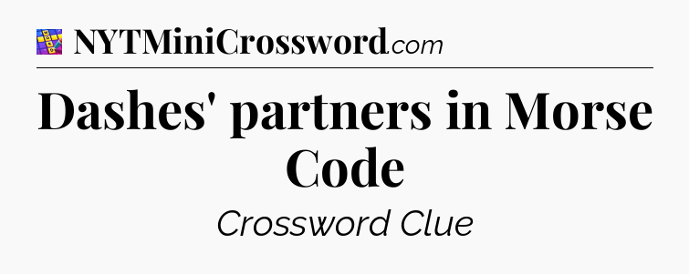 Dashes' partners in Morse Code Codycross