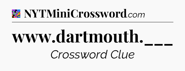 www.dartmouth.___ Crossword Clue
