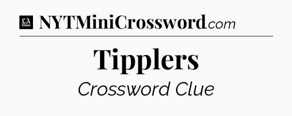 Tipplers - LA Times Crossword