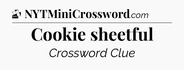 Cookie sheetful - Daily Themed Classic Crossword