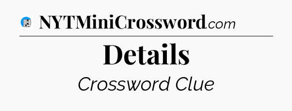Details Crossword Clue