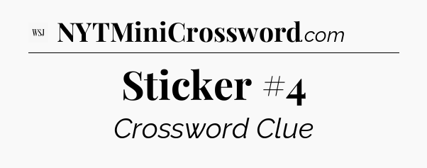 Sticker #4 - WSJ Crossword