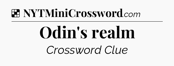 Solution: Odin's realm - NYT Crossword