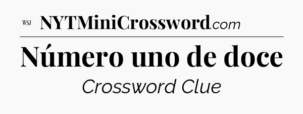 Número uno de doce - WSJ Crossword