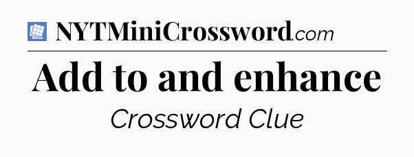 Add to and enhance Puzzle Page Crossword Clue