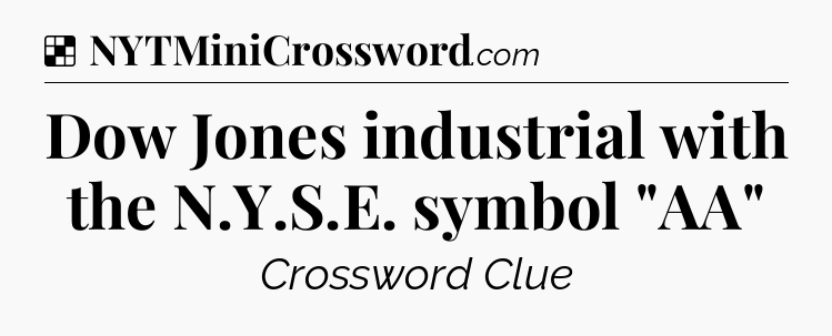 Solution: Dow Jones industrial with the N.Y.S.E. symbol 