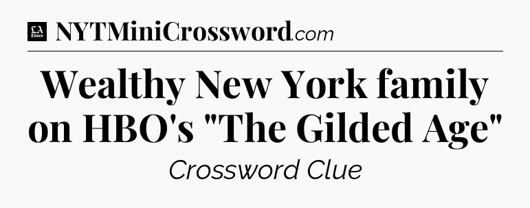 Wealthy New York family on HBO's 