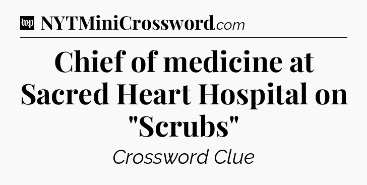 Chief of medicine at Sacred Heart Hospital on 