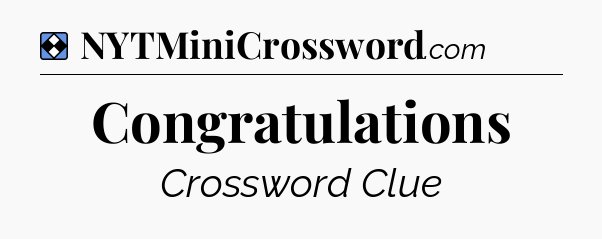 Solution: Congratulations - NYT Mini Crossword