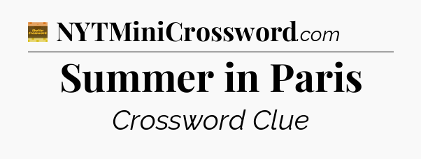 Summer in Paris - Eugene Sheffer Crossword