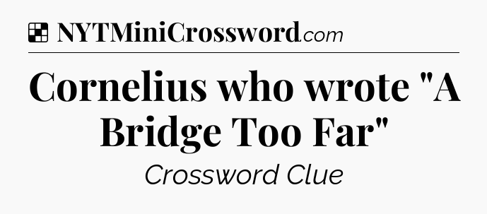 Solution: Cornelius who wrote 