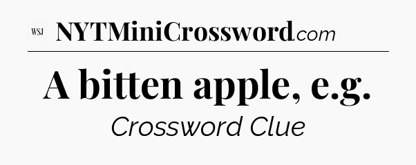 A bitten apple, e.g - WSJ Crossword