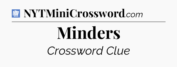 Minders Puzzle Page Crossword Clue