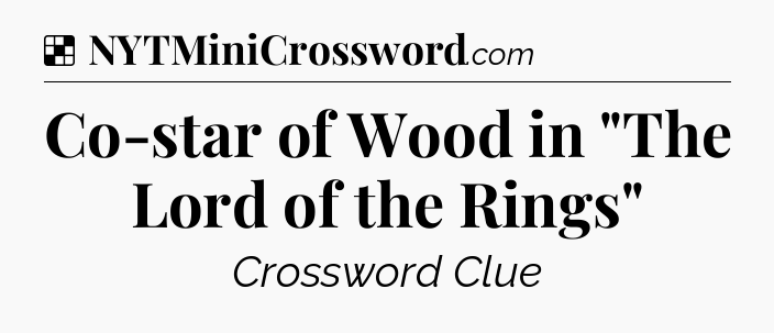 Solution: Co-star of Wood in 