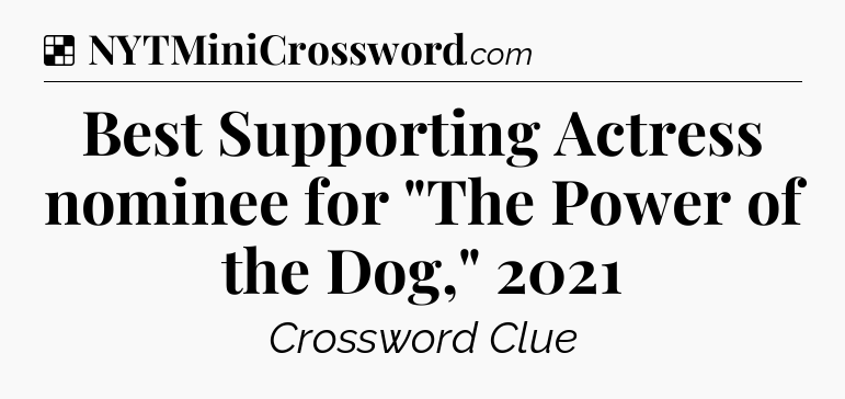 Solution: Best Supporting Actress nominee for 