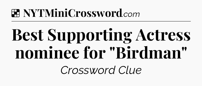 Solution: Best Supporting Actress nominee for 